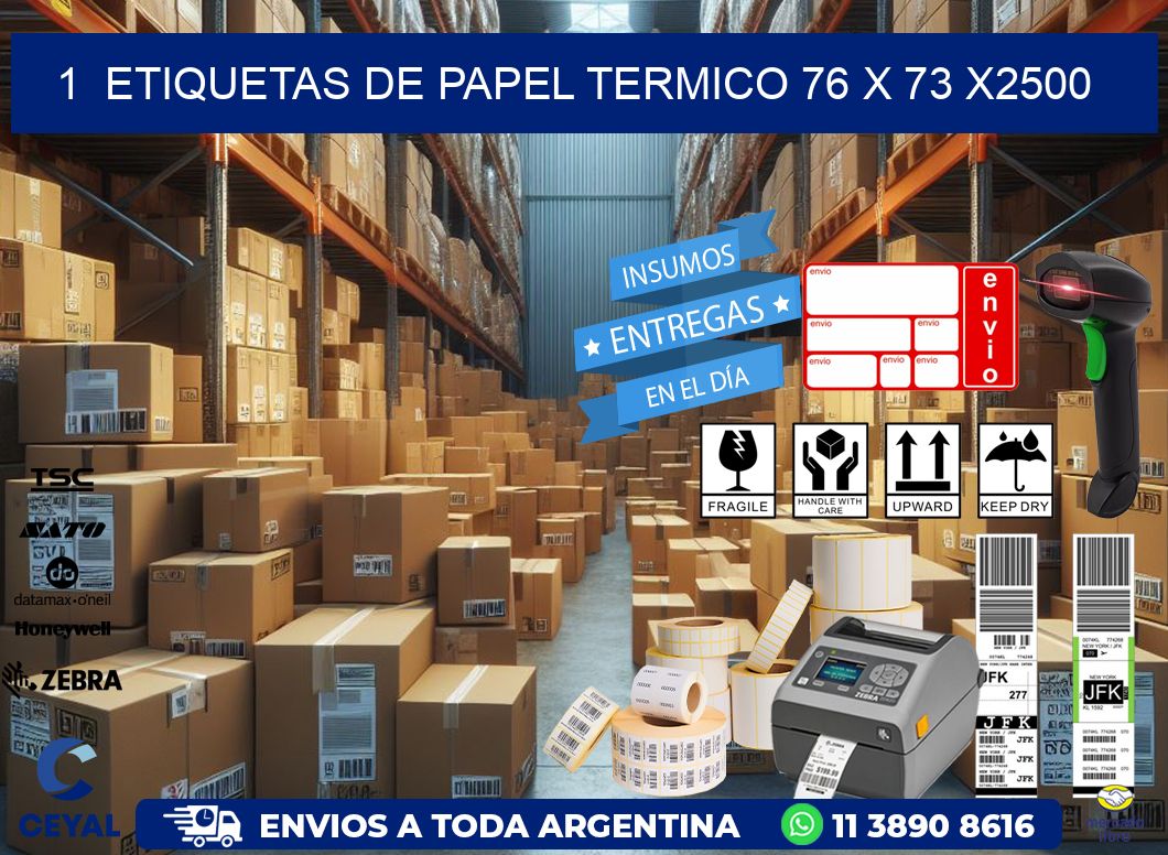 1  ETIQUETAS DE PAPEL TERMICO 76 x 73 X2500