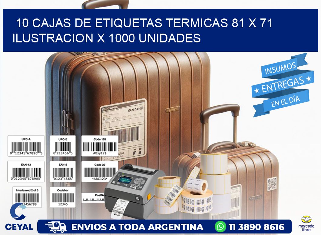 10 CAJAS DE ETIQUETAS TERMICAS 81 x 71 ILUSTRACION X 1000 UNIDADES