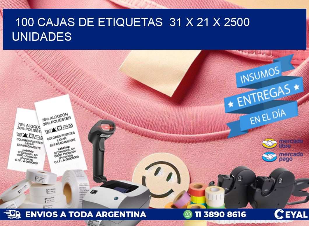 100 CAJAS DE ETIQUETAS  31 x 21 X 2500 UNIDADES