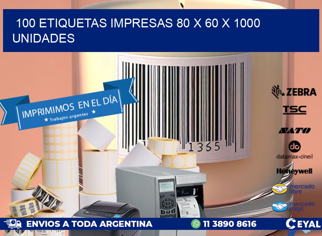 100 ETIQUETAS IMPRESAS 80 x 60 X 1000 UNIDADES