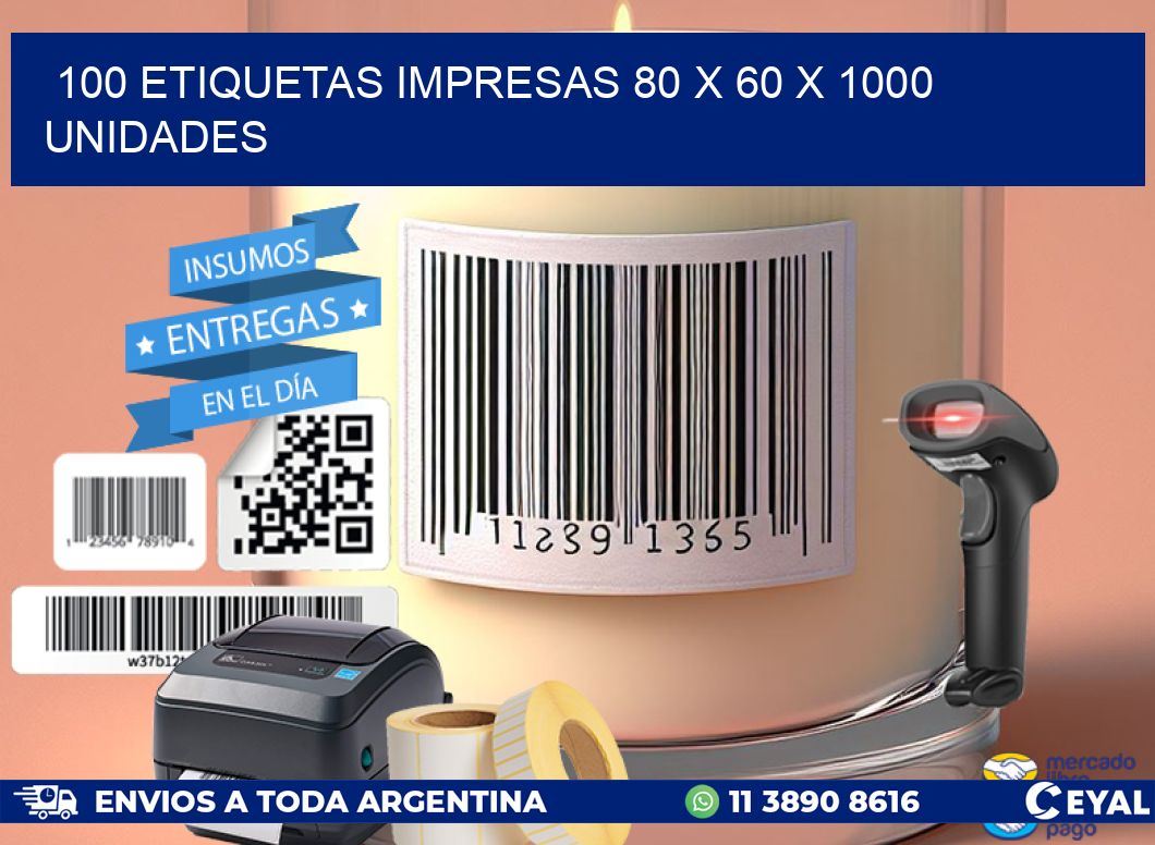 100 ETIQUETAS IMPRESAS 80 x 60 X 1000 UNIDADES