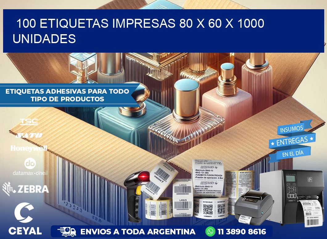 100 ETIQUETAS IMPRESAS 80 x 60 X 1000 UNIDADES