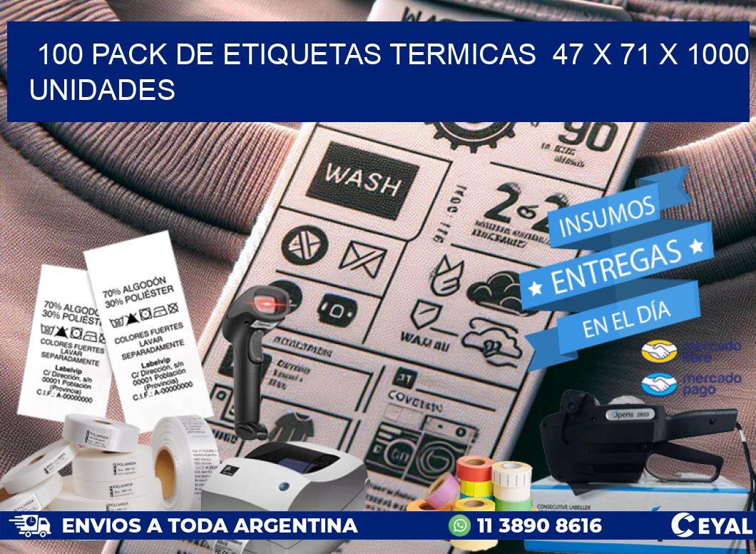 100 PACK DE ETIQUETAS TERMICAS  47 x 71 X 1000 UNIDADES