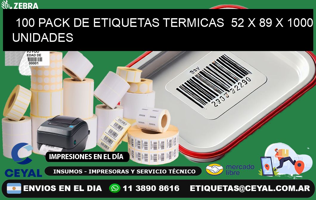 100 PACK DE ETIQUETAS TERMICAS  52 x 89 X 1000 UNIDADES