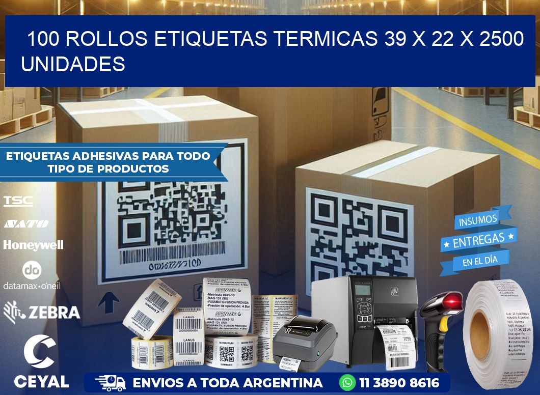 100 ROLLOS ETIQUETAS TERMICAS 39 x 22 X 2500 UNIDADES