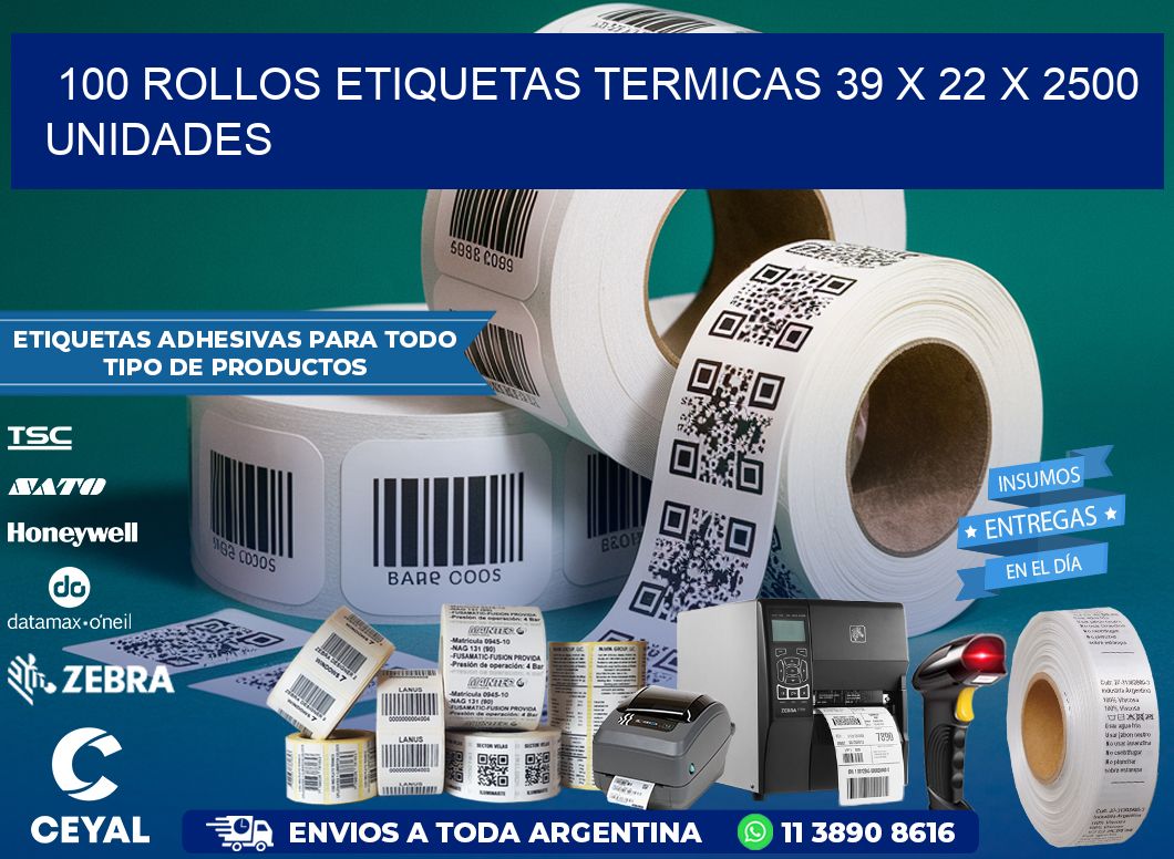 100 ROLLOS ETIQUETAS TERMICAS 39 x 22 X 2500 UNIDADES