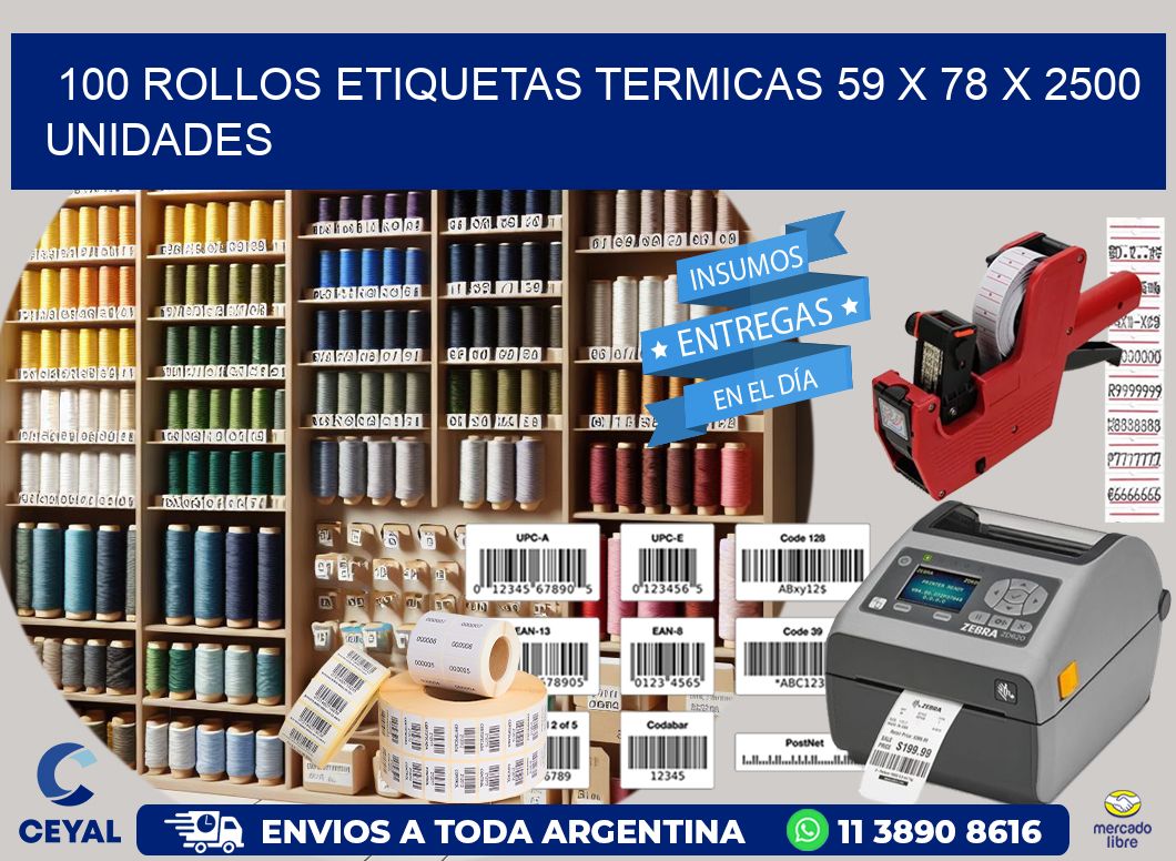 100 ROLLOS ETIQUETAS TERMICAS 59 x 78 X 2500 UNIDADES