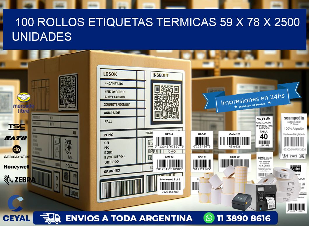 100 ROLLOS ETIQUETAS TERMICAS 59 x 78 X 2500 UNIDADES