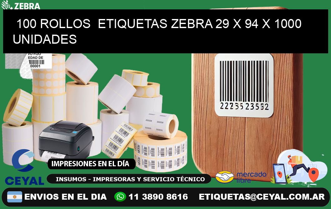 100 ROLLOS  ETIQUETAS ZEBRA 29 x 94 X 1000 UNIDADES