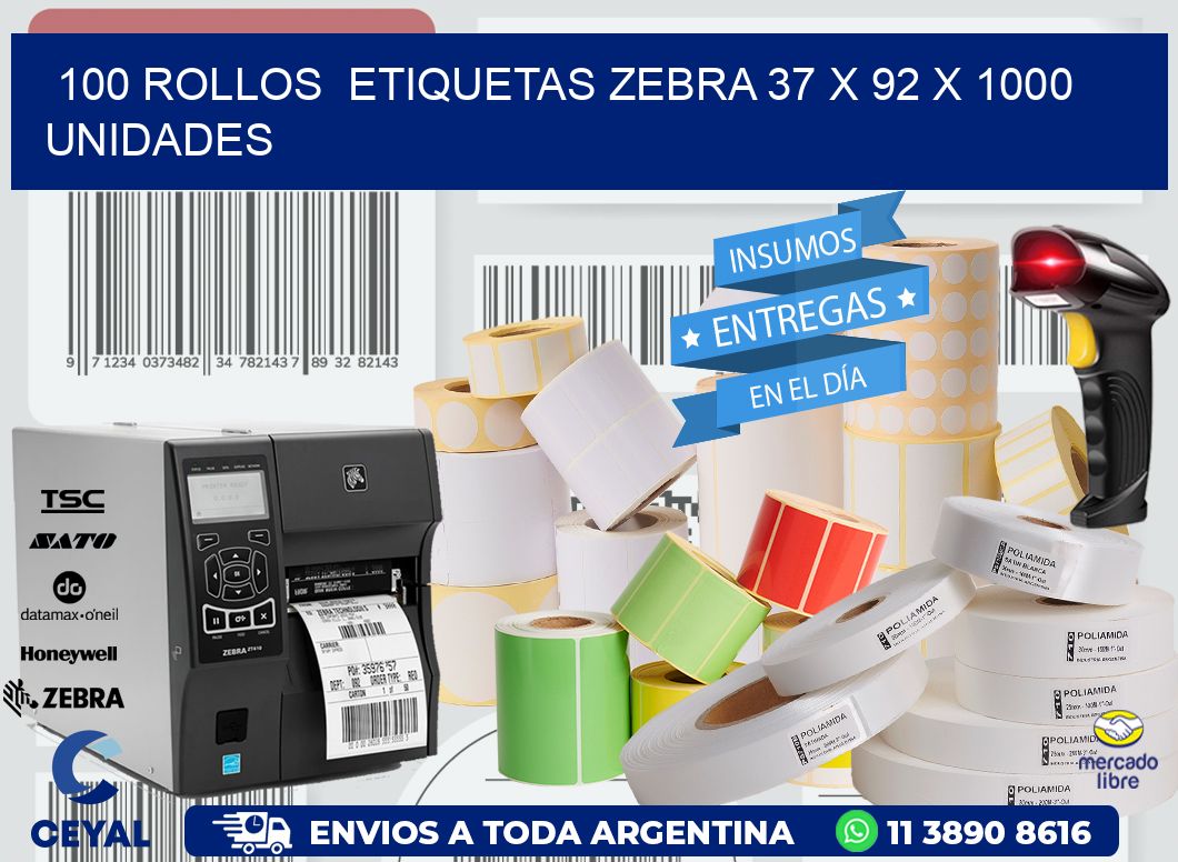 100 ROLLOS  ETIQUETAS ZEBRA 37 x 92 X 1000 UNIDADES