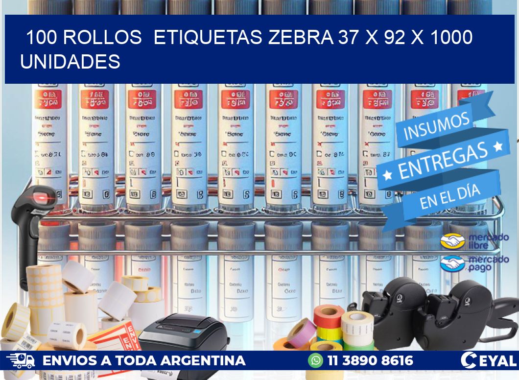 100 ROLLOS  ETIQUETAS ZEBRA 37 x 92 X 1000 UNIDADES