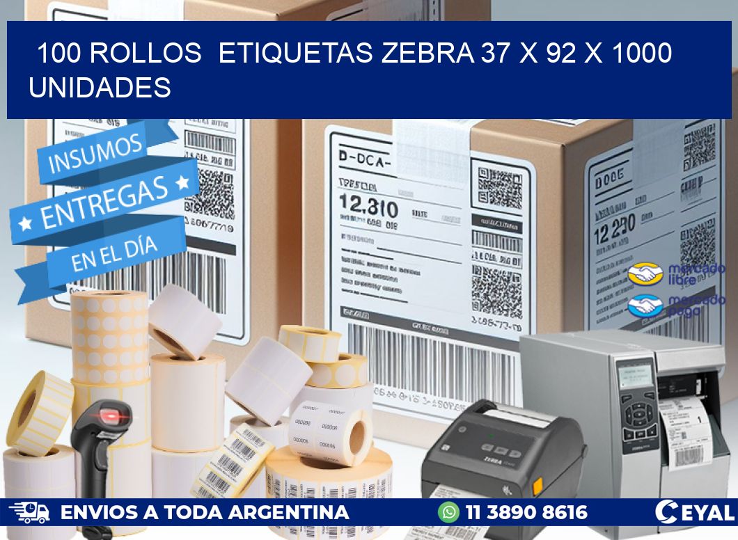 100 ROLLOS  ETIQUETAS ZEBRA 37 x 92 X 1000 UNIDADES