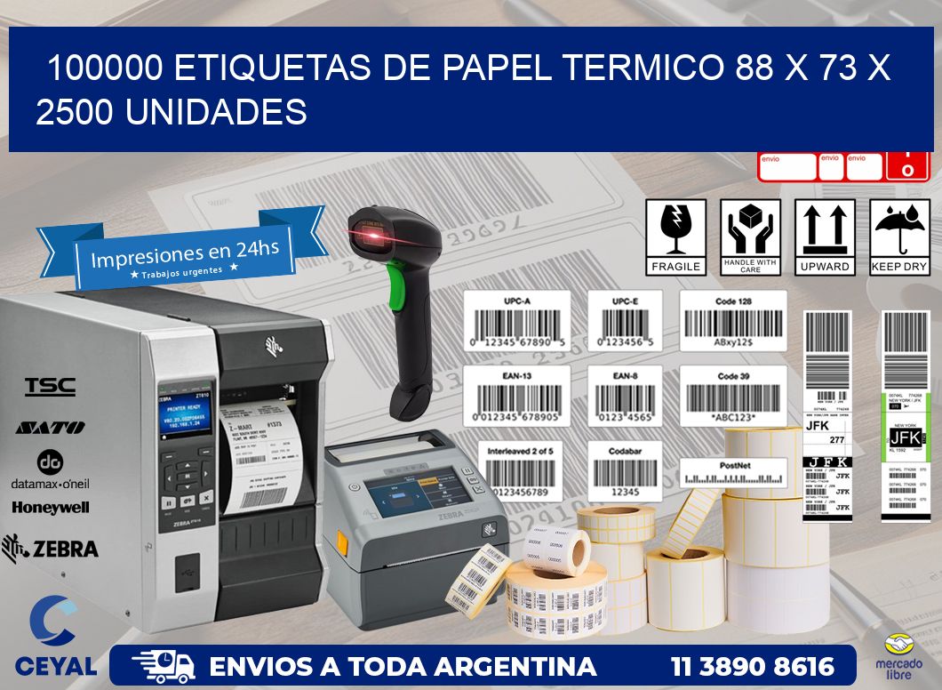 100000 ETIQUETAS DE PAPEL TERMICO 88 x 73 X 2500 UNIDADES