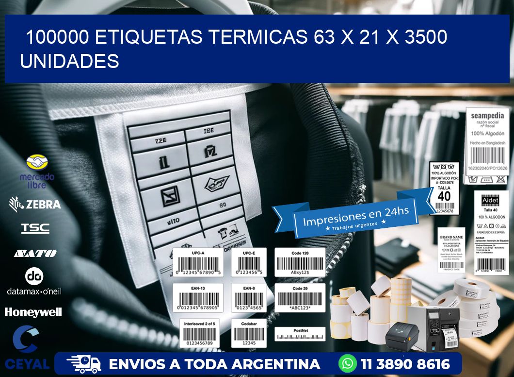 100000 ETIQUETAS TERMICAS 63 x 21 X 3500 UNIDADES