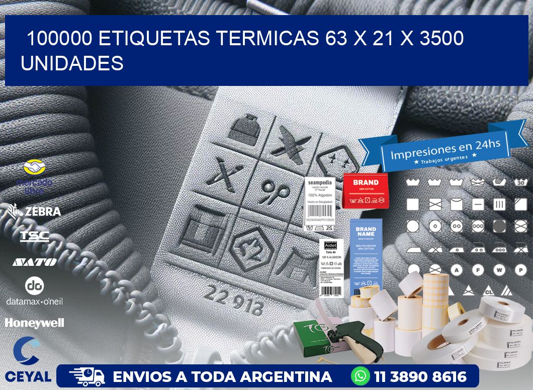 100000 ETIQUETAS TERMICAS 63 x 21 X 3500 UNIDADES