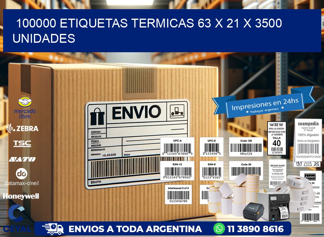 100000 ETIQUETAS TERMICAS 63 x 21 X 3500 UNIDADES