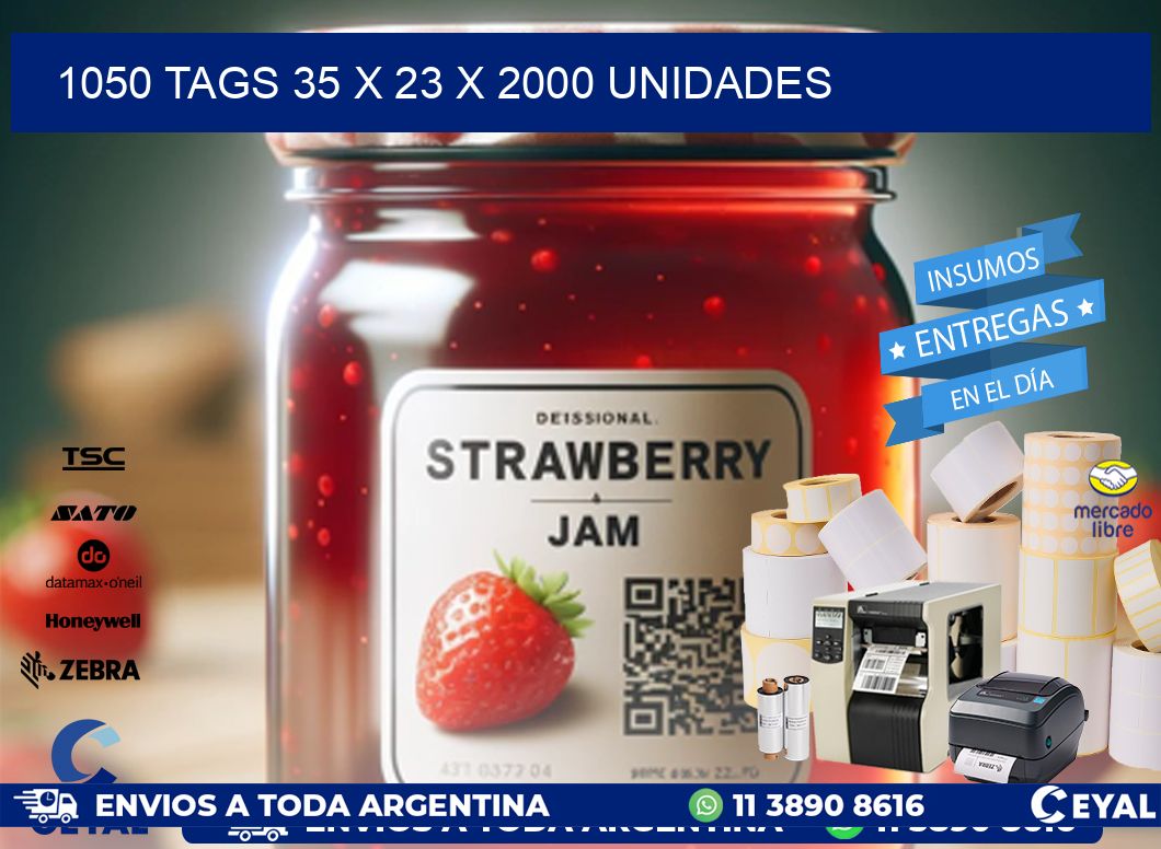 1050 TAGS 35 x 23 X 2000 UNIDADES