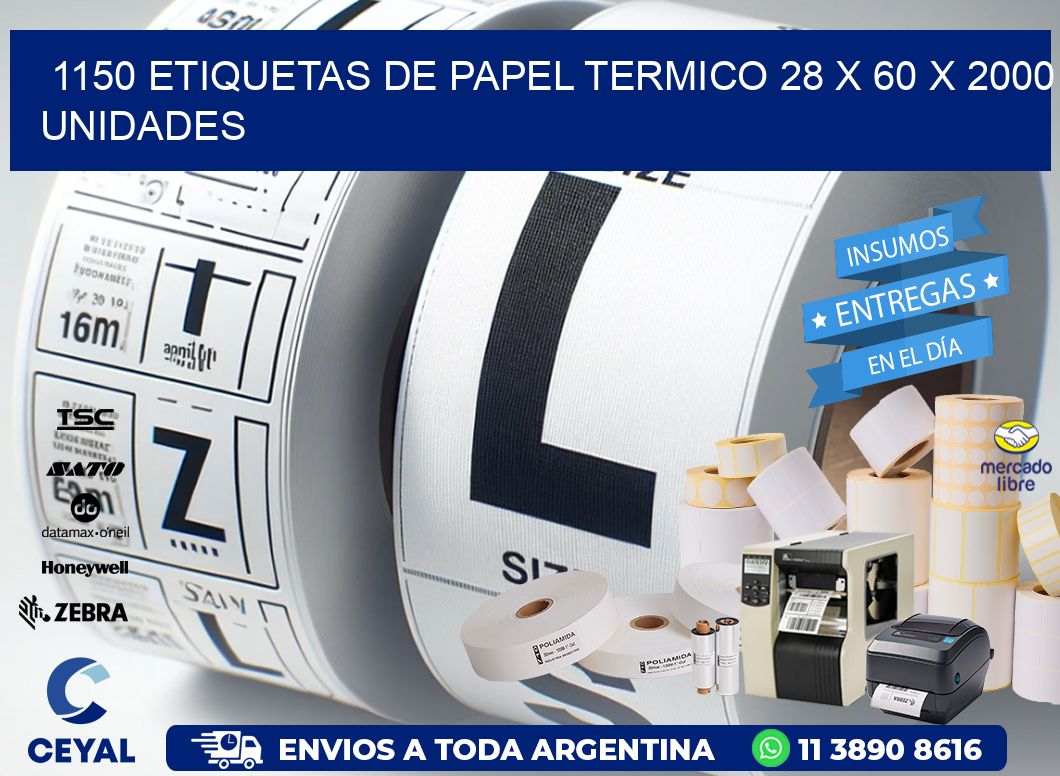 1150 ETIQUETAS DE PAPEL TERMICO 28 x 60 X 2000 UNIDADES