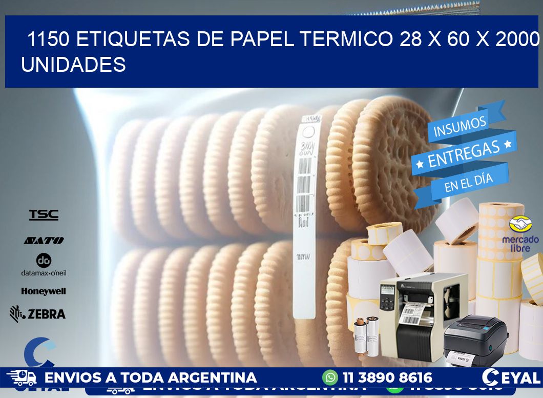 1150 ETIQUETAS DE PAPEL TERMICO 28 x 60 X 2000 UNIDADES