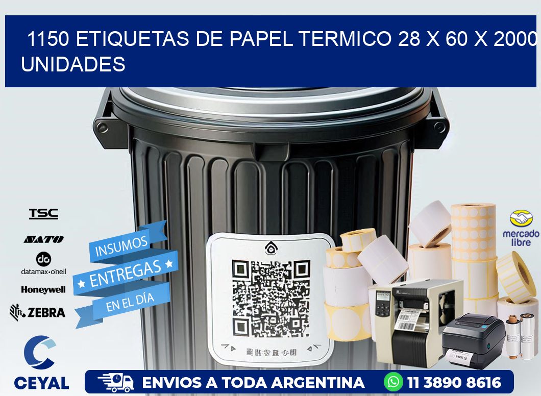 1150 ETIQUETAS DE PAPEL TERMICO 28 x 60 X 2000 UNIDADES