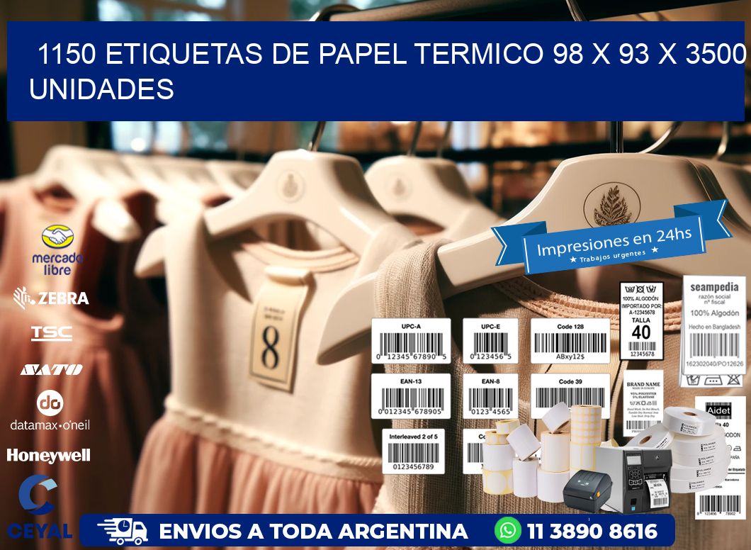 1150 ETIQUETAS DE PAPEL TERMICO 98 x 93 X 3500 UNIDADES