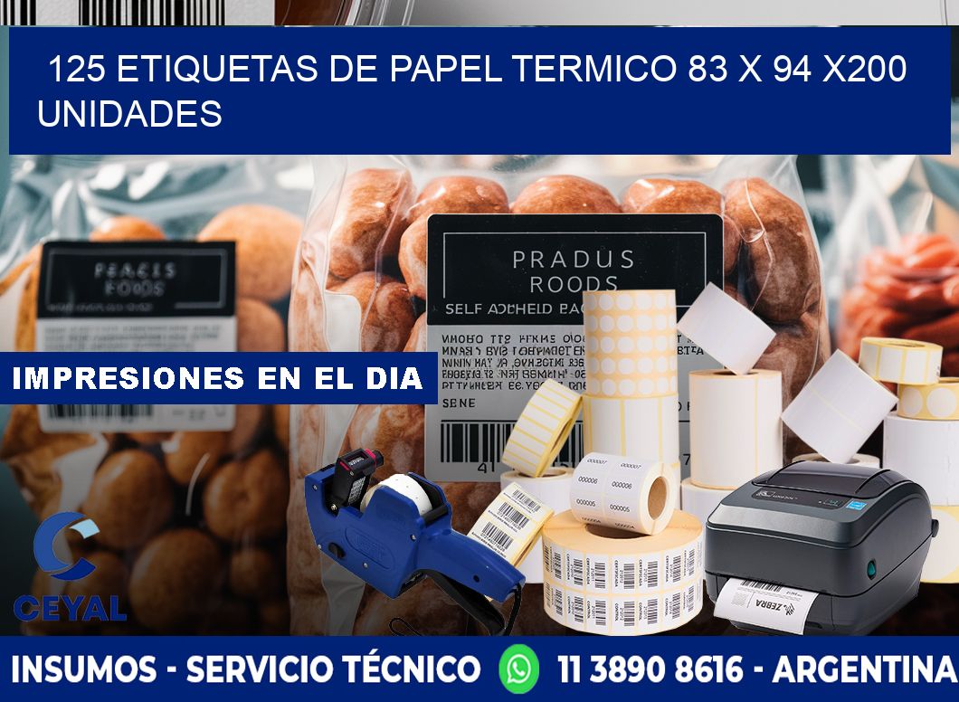 125 ETIQUETAS DE PAPEL TERMICO 83 x 94 x200 UNIDADES