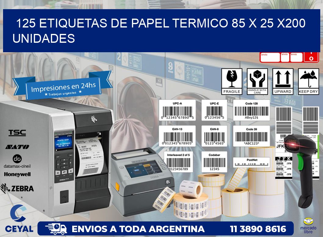 125 ETIQUETAS DE PAPEL TERMICO 85 x 25 x200 UNIDADES