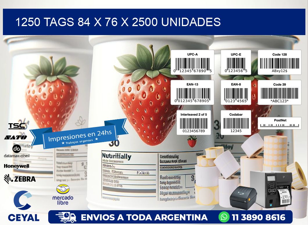 1250 TAGS 84 x 76 X 2500 UNIDADES