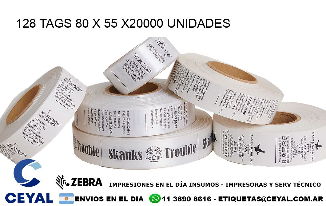 128 TAGS 80 x 55 X20000 UNIDADES