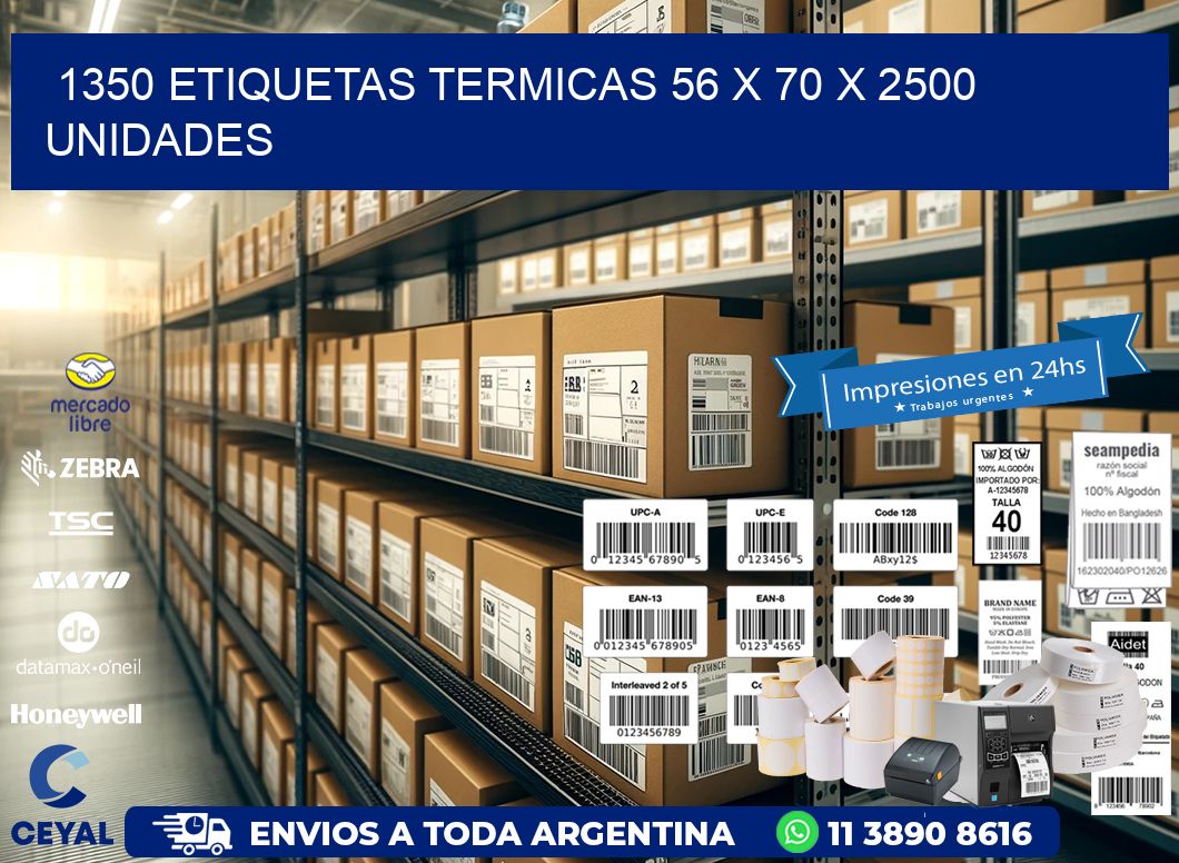 1350 ETIQUETAS TERMICAS 56 x 70 X 2500 UNIDADES