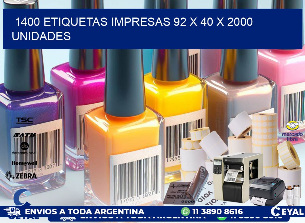 1400 ETIQUETAS IMPRESAS 92 x 40 X 2000 UNIDADES