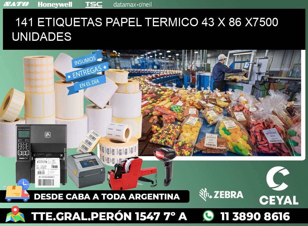 141 ETIQUETAS PAPEL TERMICO 43 x 86 X7500 UNIDADES