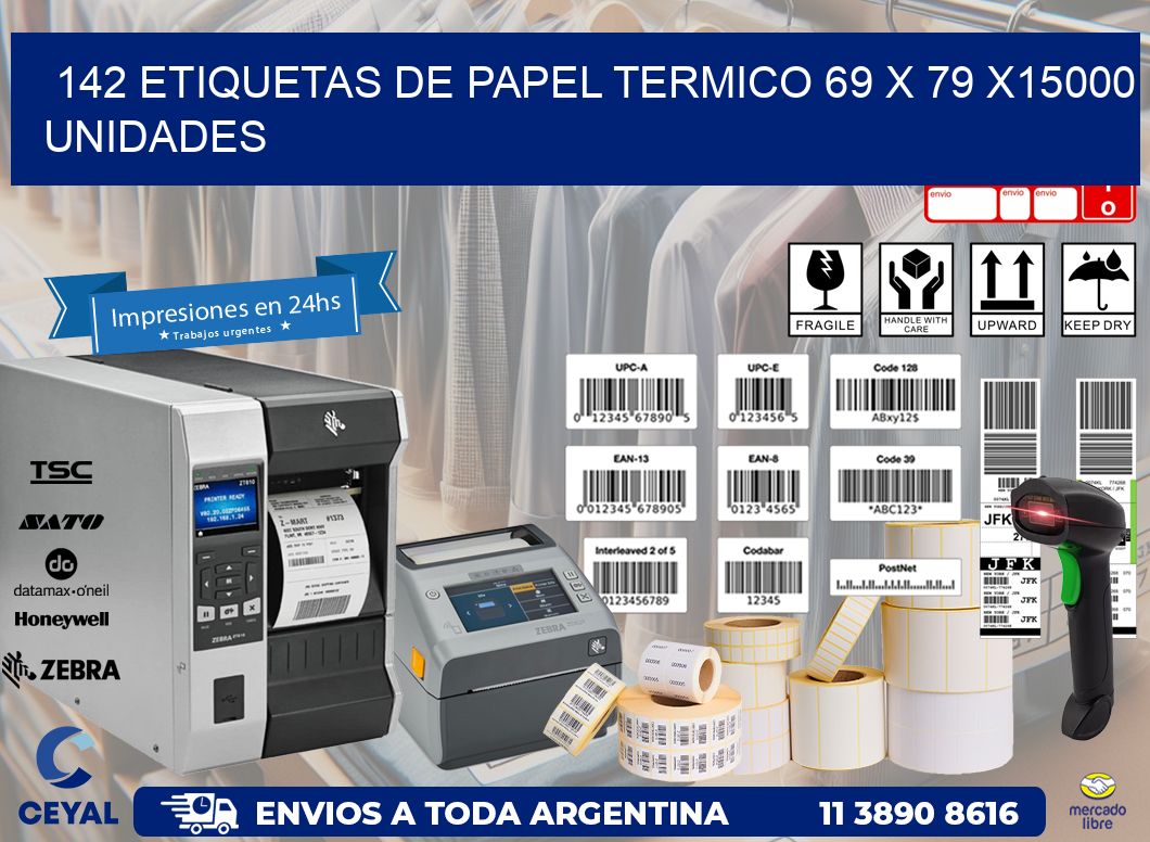 142 ETIQUETAS DE PAPEL TERMICO 69 x 79 X15000 UNIDADES