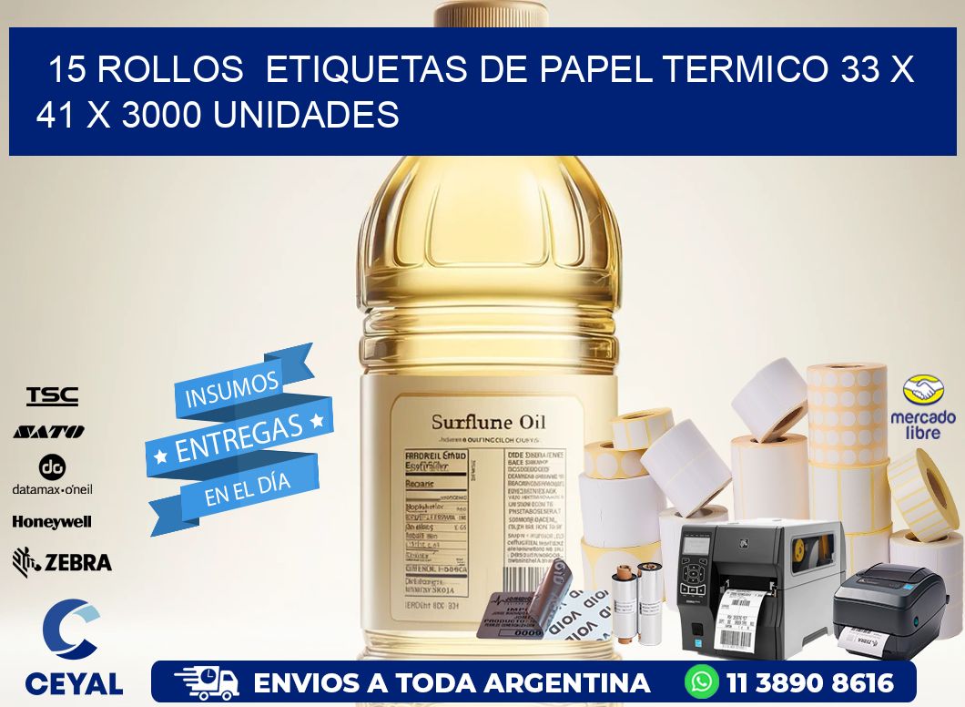 15 ROLLOS  ETIQUETAS DE PAPEL TERMICO 33 x 41 X 3000 UNIDADES