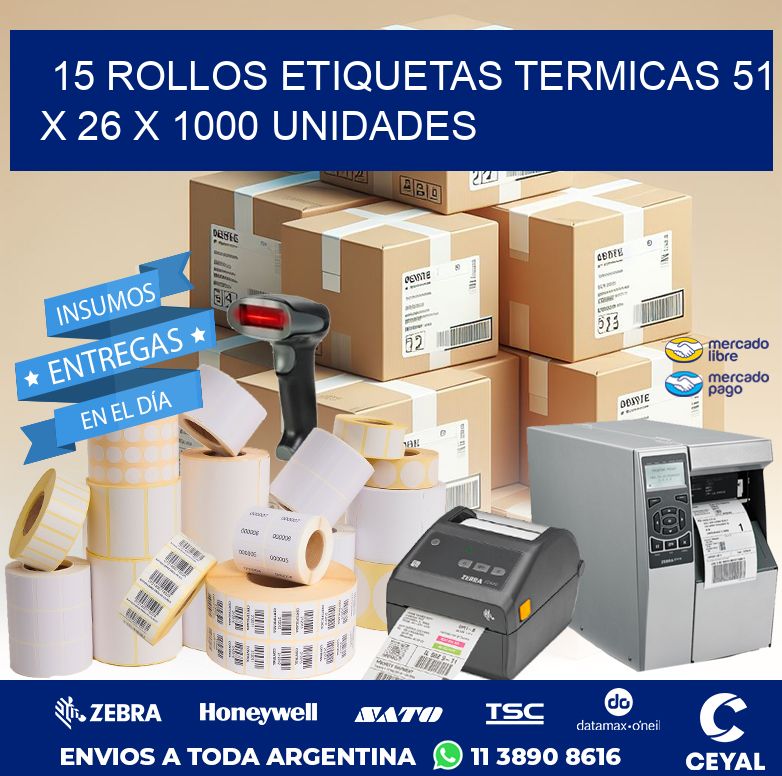 15 ROLLOS ETIQUETAS TERMICAS 51 x 26 X 1000 UNIDADES