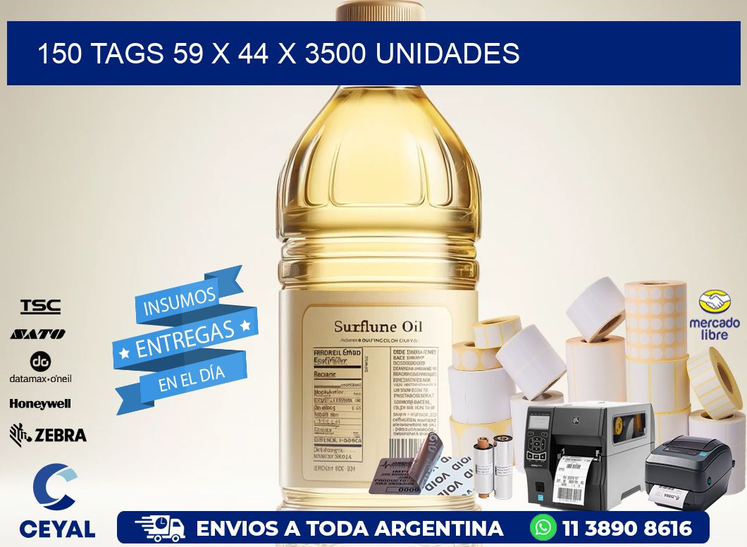 150 TAGS 59 x 44 X 3500 UNIDADES