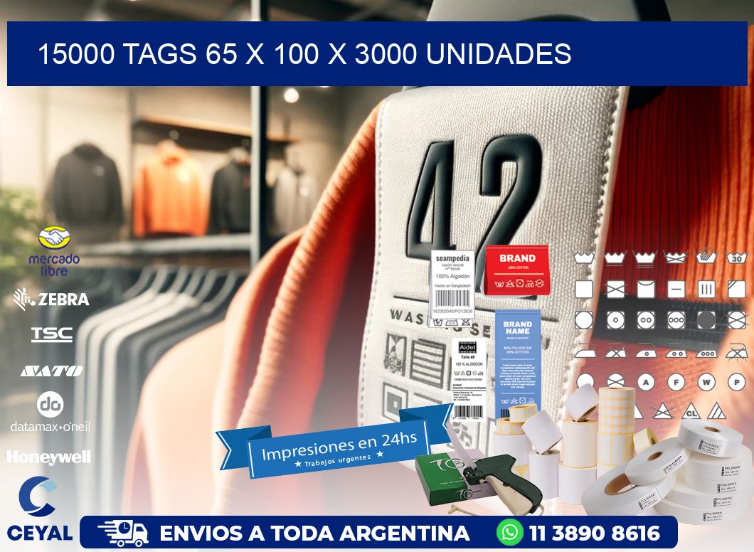 15000 TAGS 65 x 100 X 3000 UNIDADES