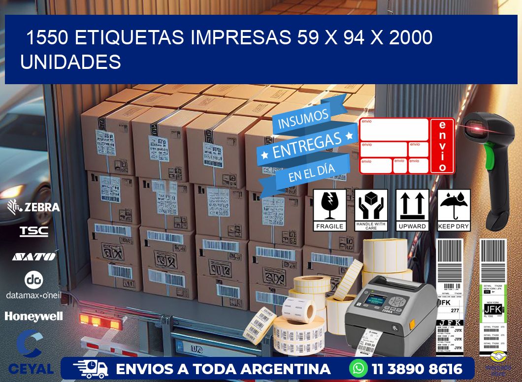 1550 ETIQUETAS IMPRESAS 59 x 94 X 2000 UNIDADES