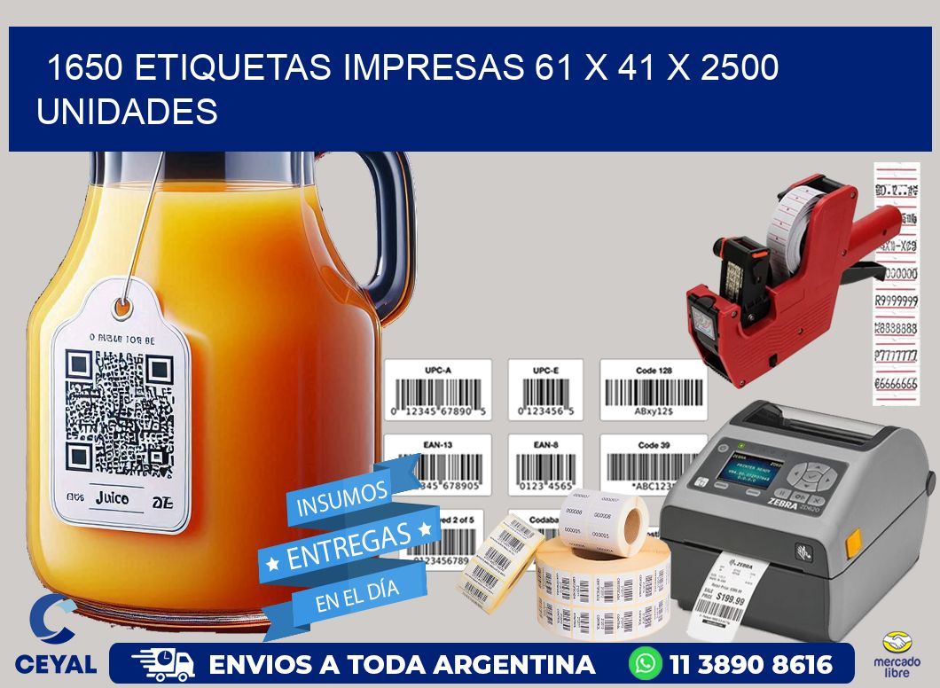 1650 ETIQUETAS IMPRESAS 61 x 41 X 2500 UNIDADES