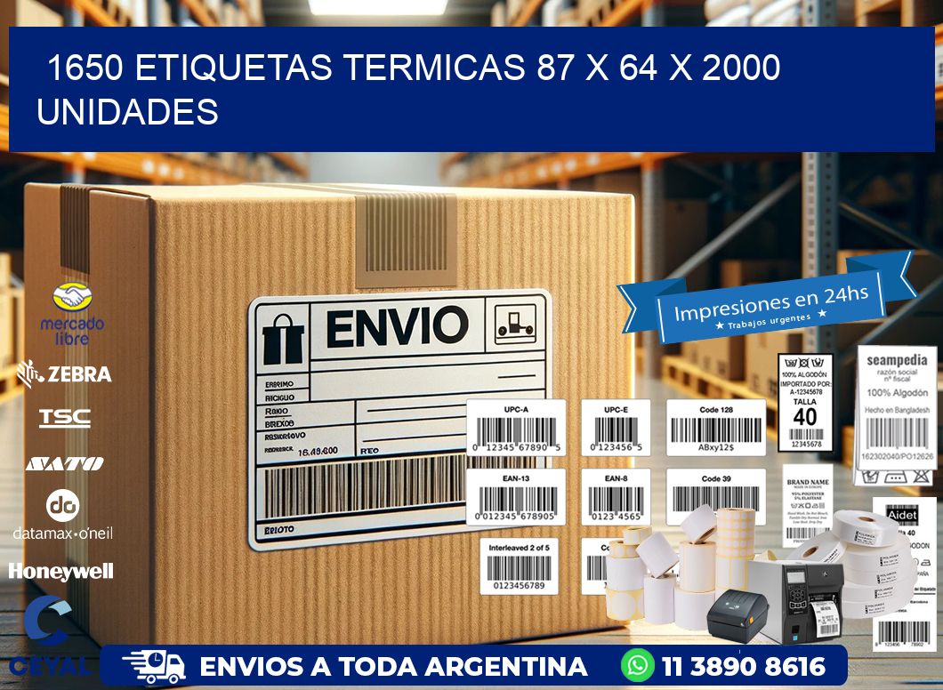 1650 ETIQUETAS TERMICAS 87 x 64 X 2000 UNIDADES