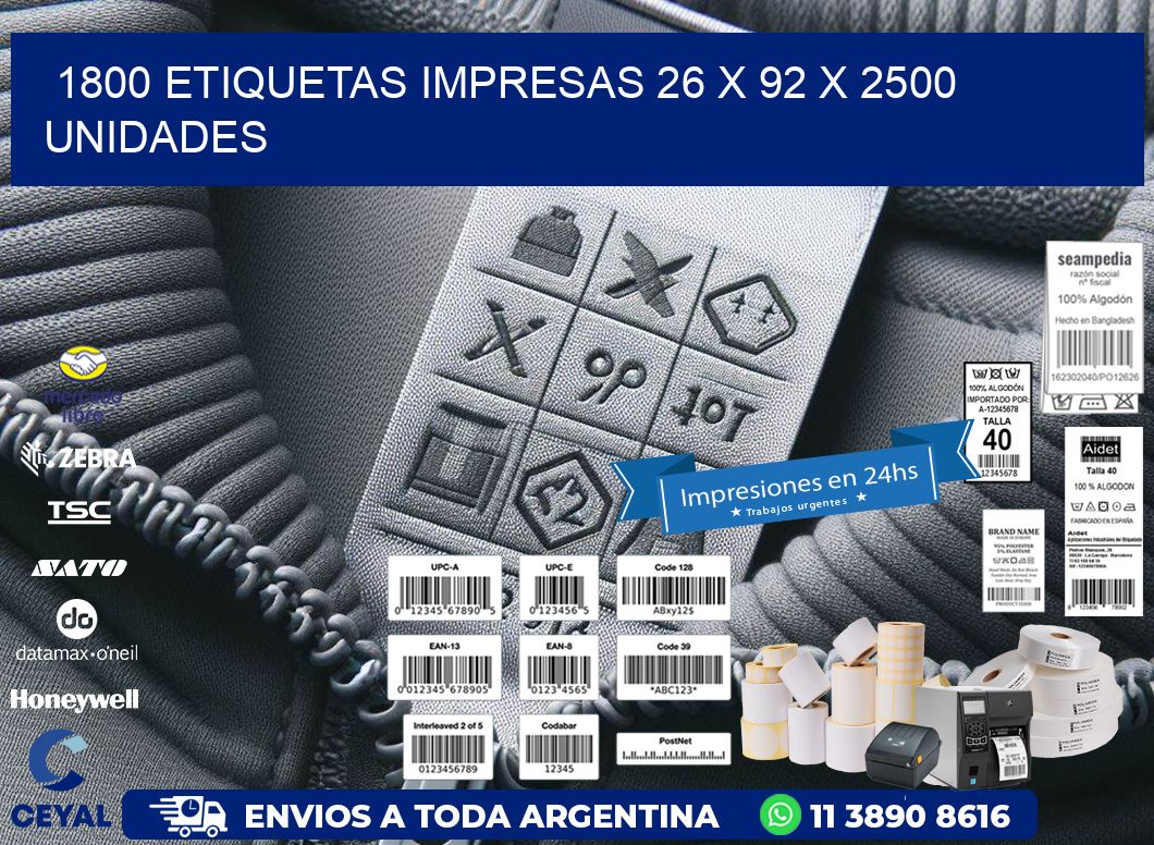 1800 ETIQUETAS IMPRESAS 26 x 92 X 2500 UNIDADES