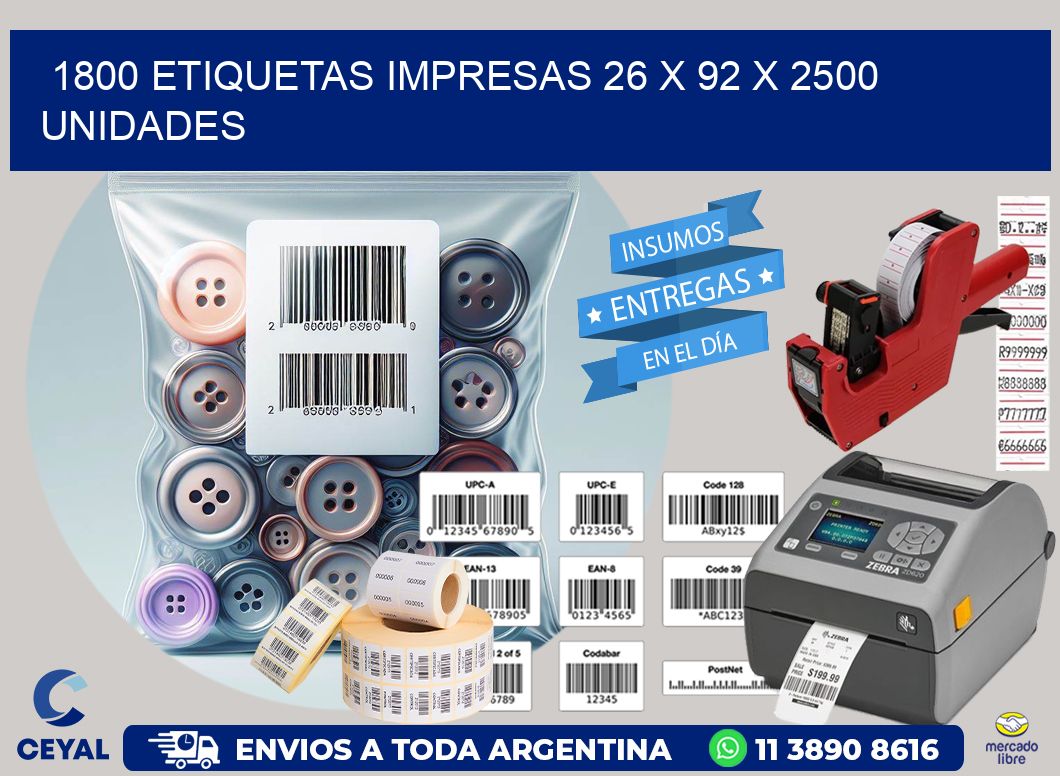 1800 ETIQUETAS IMPRESAS 26 x 92 X 2500 UNIDADES