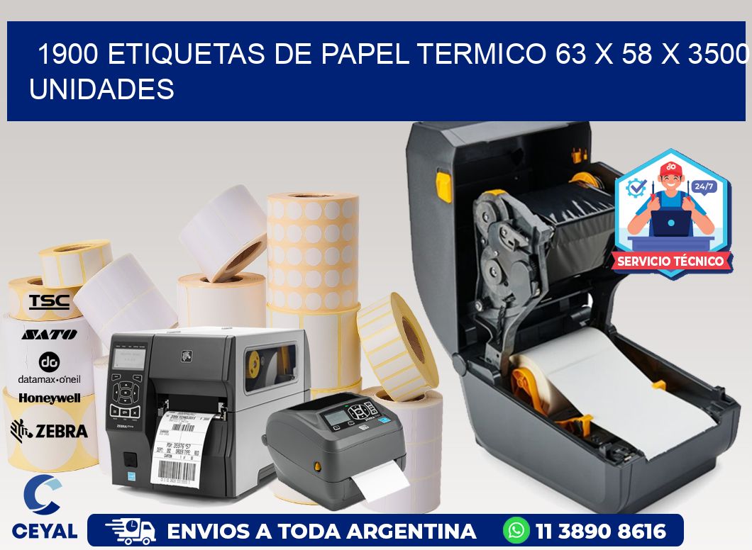 1900 ETIQUETAS DE PAPEL TERMICO 63 x 58 X 3500 UNIDADES