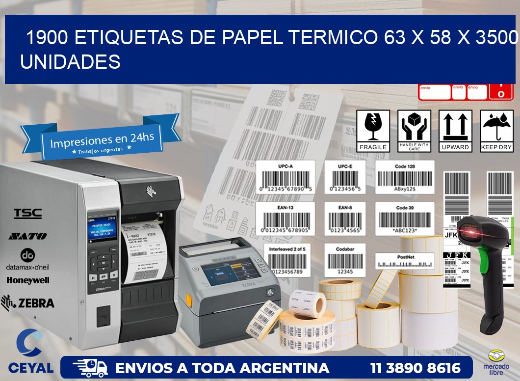 1900 ETIQUETAS DE PAPEL TERMICO 63 x 58 X 3500 UNIDADES