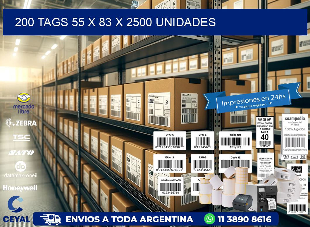 200 TAGS 55 x 83 X 2500 UNIDADES