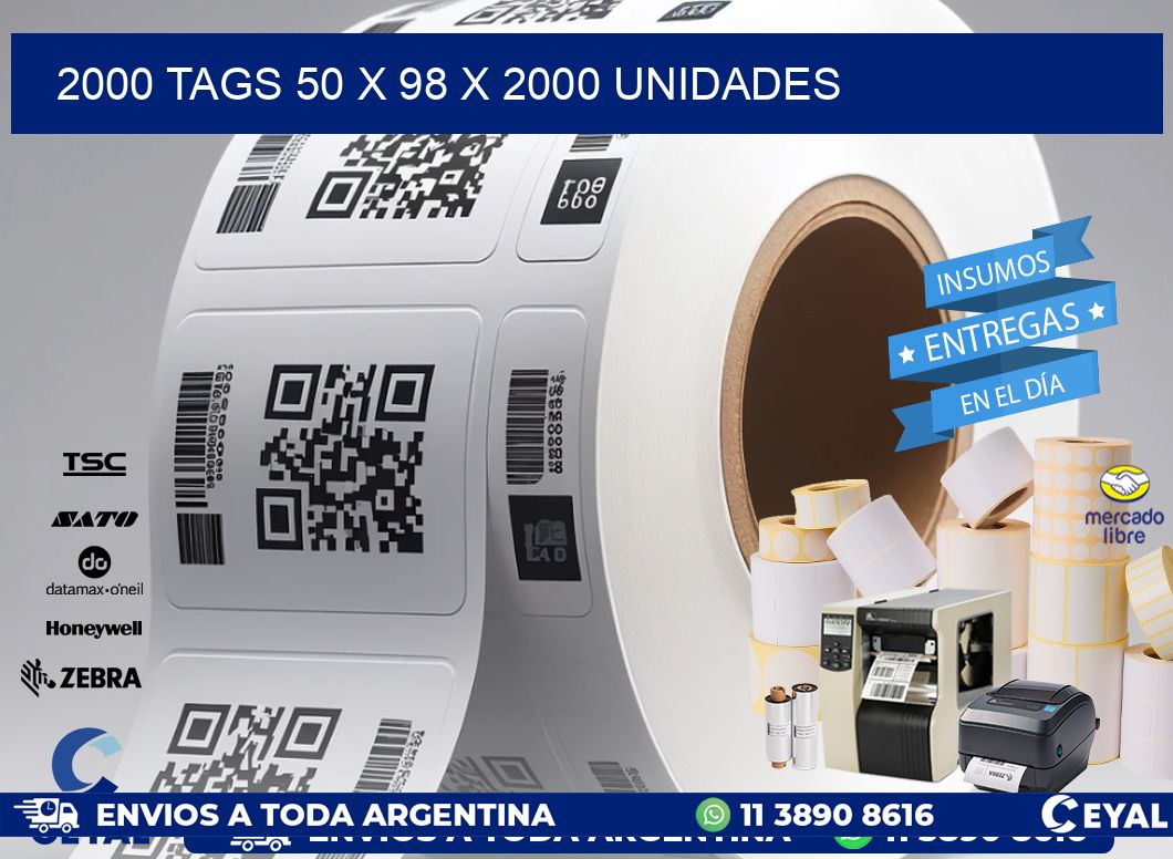 2000 TAGS 50 x 98 X 2000 UNIDADES