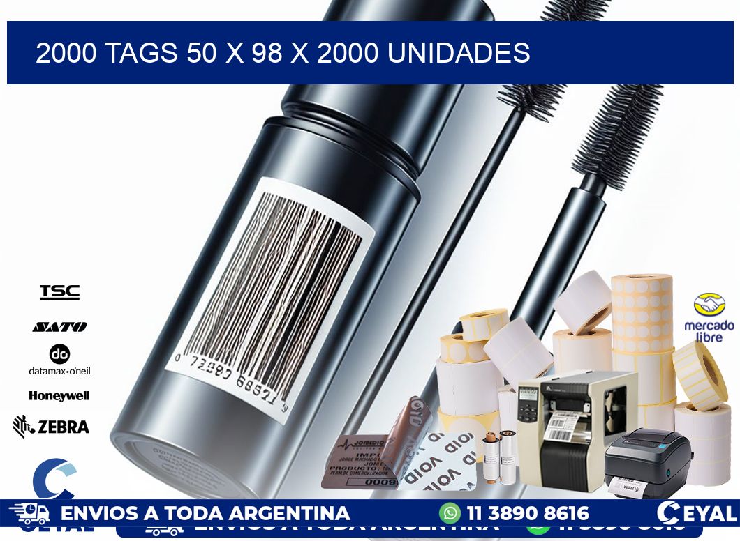 2000 TAGS 50 x 98 X 2000 UNIDADES