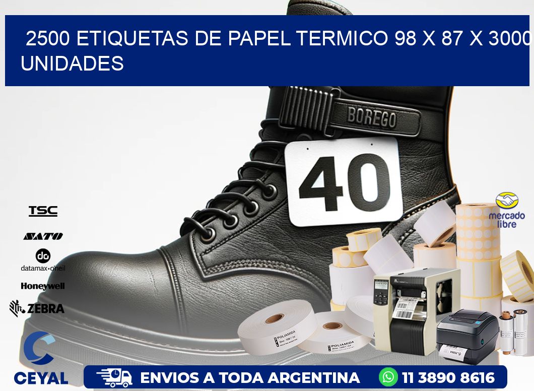 2500 ETIQUETAS DE PAPEL TERMICO 98 x 87 X 3000 UNIDADES