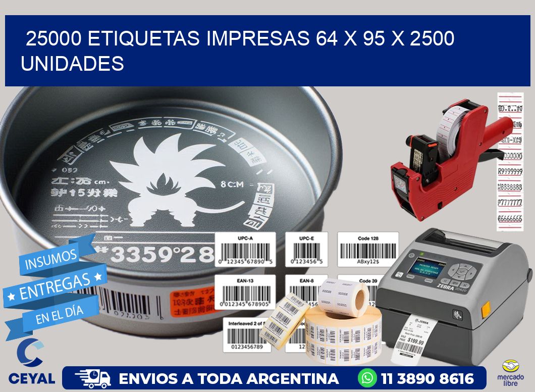 25000 ETIQUETAS IMPRESAS 64 x 95 X 2500 UNIDADES