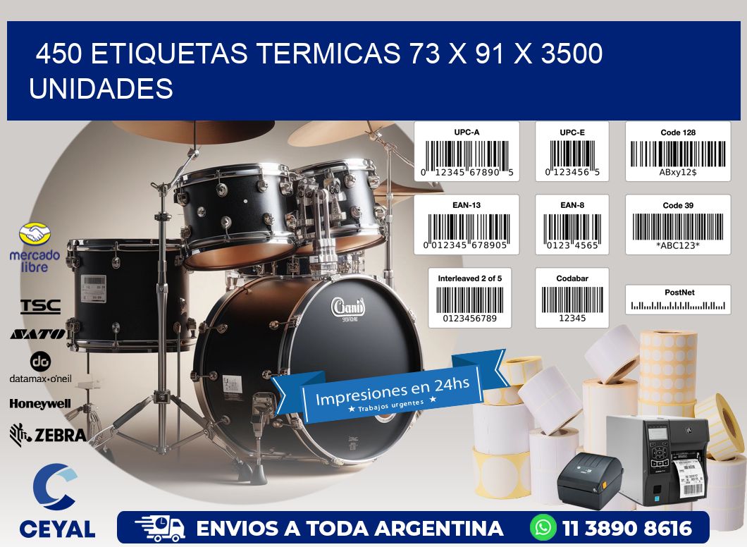 450 ETIQUETAS TERMICAS 73 x 91 X 3500 UNIDADES